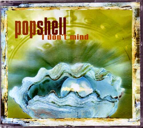 Maxi-CD - Popshell - I Don't Mind