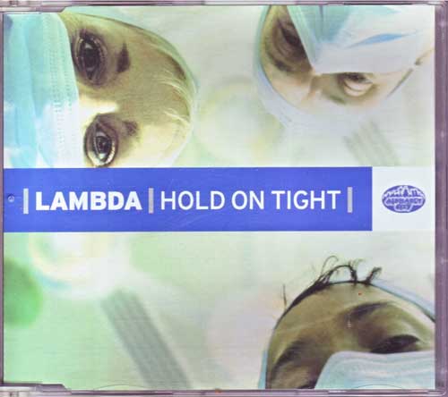 Lambda - Hold on Tight - Maxi-CD