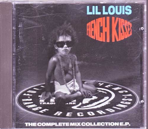 Lil Louis - French Kisses-Complete Mix Collection