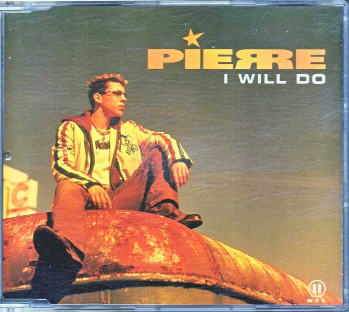Pierre ‎– I Will Do - Musiker auf CD, Maxi-Single